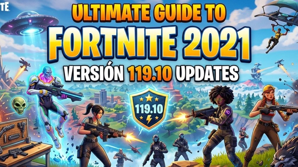 Fortnite 2021 Versión 119.10